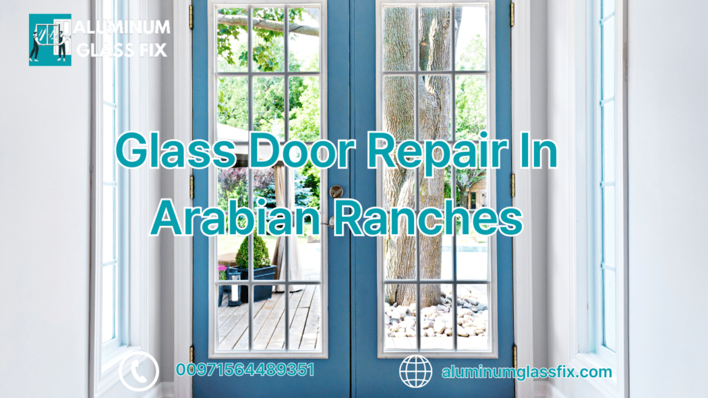 glass door repair in Arabian Ranches