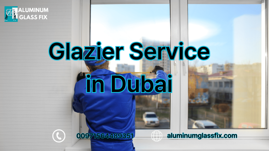 Glazier Service in Dubai